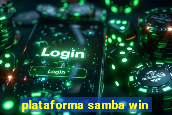 plataforma samba win